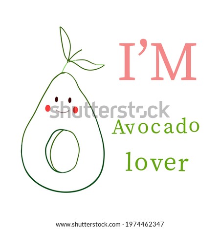 Cute avocado half character. The inscription in the style of lettering I'm  avocado lover.  Cover for a notebook. Print on  t-shirt.