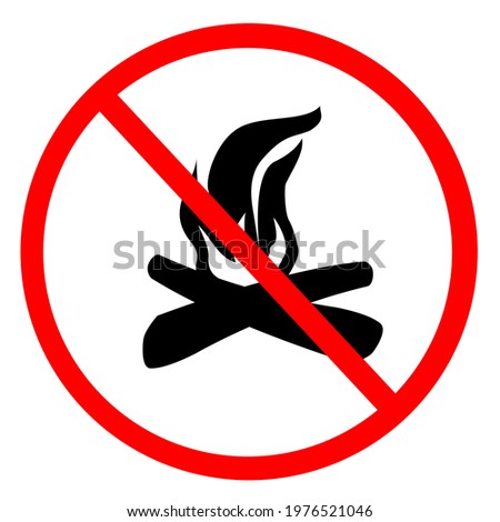 Vector Stop. Restricted areas, Do not enter to do activities Make a fire or cause a fire. on white background.
