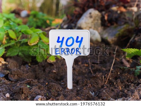 Server error 404, sign on the garden.