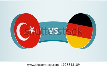 Turkey versus Germany, team sports competition concept. Round flag of countries.