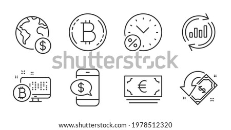 Update data, Phone payment and Loan percent line icons set. Bitcoin system, Global business and Bitcoin signs. Euro currency, Cashback symbols. Sales chart, Mobile pay, Discount. Finance set. Vector