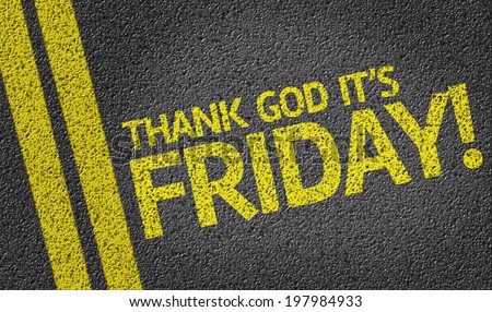 Thank God It's Friday written on the road Royalty-Free Stock Photo #197984933