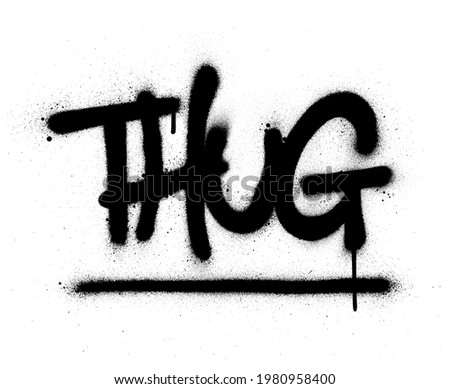graffiti thug word sprayed in black over white