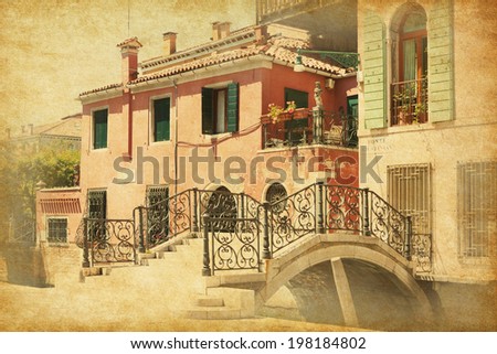 A little old bridge in Venice, Italy. Ponte Giustinian.  Photo in retro style.  Added paper texture