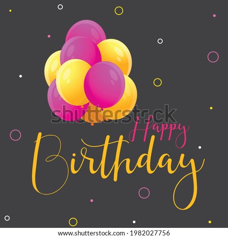 Birthday wish vector illustrator design. Happy birthday text with balloons bunch. Birthday wish. Birthday card. Fully editable design.