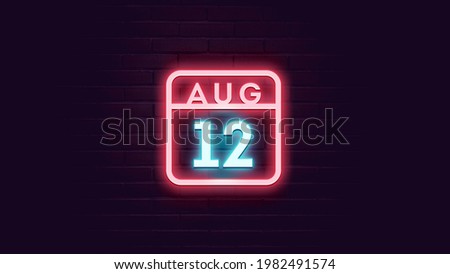 August 12 Calendar with neon effects. Day, month Calendar background in August