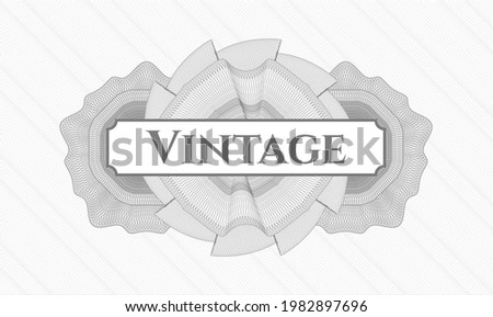 Grey rosette or money style emblem. Vector Illustration. Detailed with text Vintage inside