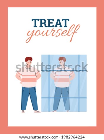 Treat yourself concept of motivational card or banner with overweight young man standing in front of mirror, cartoon vector illustration on white background.