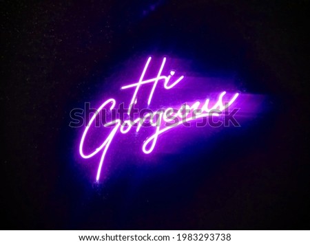 Hi Gorgeous purple neon light tipography