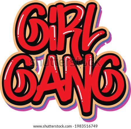 girl gang  graffiti typography text design Royalty-Free Stock Photo #1983516749