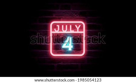 July 4 Calendar with neon effects. Day, month Calendar background in July