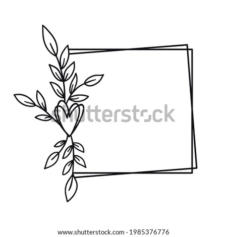 Hand drawn square frame with heart and leaves. Floral wreath clip art for invitations, greeting cards. Wedding monogram vector illustration isolated on white background.
