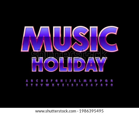 Vector bright Emblem Music Holiday. Modern Luxury 3D Font. Creative Alphabet Letters and Numbers.