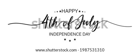 July fourth. Happy independence day. July fourth banner for independence day. Lettering style. Vector Royalty-Free Stock Photo #1987531310