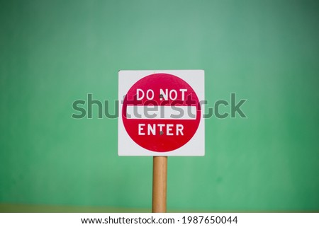 Do not enter sign. Warning sign of prohibited area, stop sign of restriction. Conceptual sign of not allowed. 