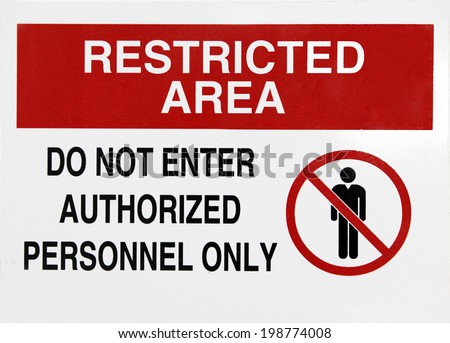 Restricted area sign  Royalty-Free Stock Photo #198774008