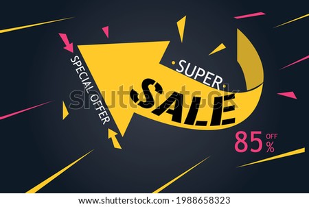 Sale artwork with arrow indicating super special offer with 85% off.