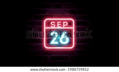September 26 Calendar with neon effects. Day, month Calendar background in September