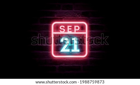 September 21 Calendar with neon effects. Day, month Calendar background in September