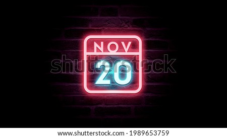 November 20 Calendar on neon effects background blue and red neon lights. Day, month November Calendar on bricks background Neon Sign Light Red Blue