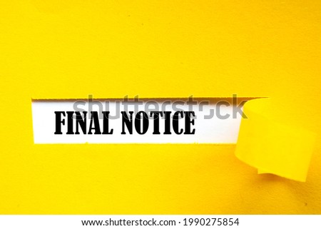 final notice, text on white paper on torn paper