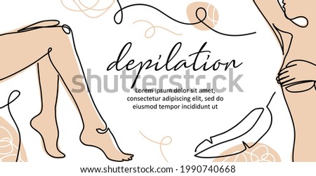 Body depilation vector banner. Lady legs, armpit simple poster, background, label design. One continuous line art. Body depilation illustration. Royalty-Free Stock Photo #1990740668