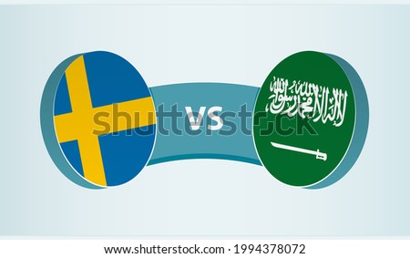 Sweden versus Saudi Arabia, team sports competition concept. Round flag of countries.