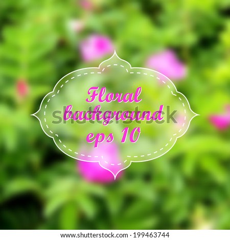 Vector blurred floral background. Can be used for invitation, wallpaper, background, web page, mobile interface.