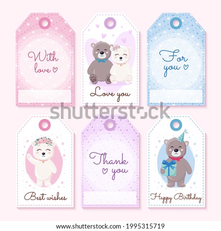 Tags set with cute teddy bears. Tags for gift boxes. Happy Birthday, thank you, best wishes, with love, love you.
