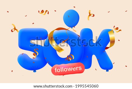 50K followers thank you 3d blue balloons and colorful confetti. Vector illustration 3d numbers for social media 50000 followers, Thanks followers, blogger celebrates subscribers, likes