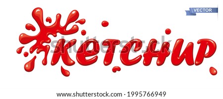 Tomato ketchup lettering vector. Blots, spray and spots ketchup. Modern typography with shiny red letters handwritten in ketchup. Royalty-Free Stock Photo #1995766949