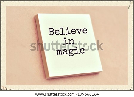 Text believe in magic on the short note texture background
