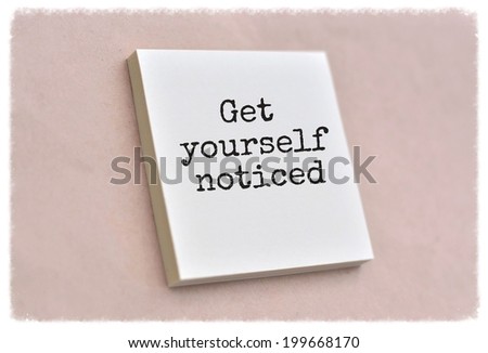 Text get yourself noticed on the short note texture background