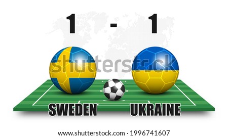Sweden vs Ukraine . Soccer ball with national flag pattern on perspective football field . Dotted world map background . Football match result and scoreboard . Sport cup tournament . 3D vector design