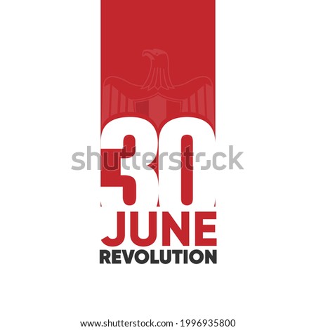 June 30 Egyptian Revolution Design    Royalty-Free Stock Photo #1996935800