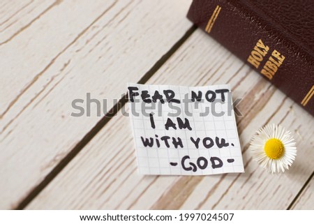 Fear not, do not be anxious, I am with you. God and Jesus Christ are with us. Inspiring bible verse. Christianity concept.
