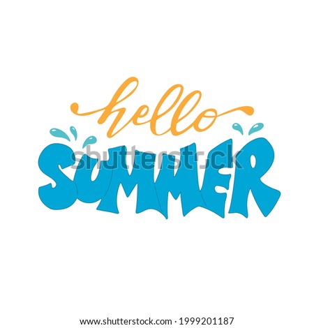 Hello Summer Season Vector, Clip Art, Fashionable textures. Calling season, weekend, holiday logo, wallpaper. Orange and light blue letters with water drops.  Happy summer day. Summer vector text of t