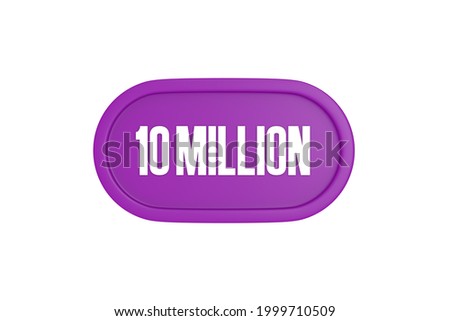 10 Million 3d render in purple color isolated on white background, 3d rendering.