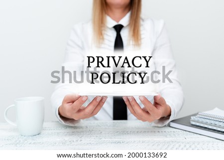 Sign displaying Privacy Policy. Concept meaning Documentation regarding the management of the client s is data Intern Starting A New Job Post, Student Presenting Report Studies