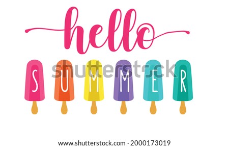 Hello Summer Popsicle ice cream Vector and Clip Art