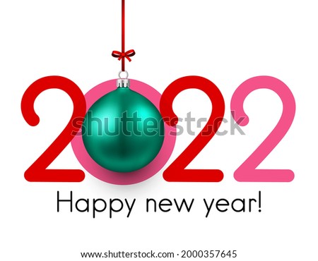 2022 pink sign with hanging green metallic bauble instead of 0. Happy new year. Vector holiday illustration.