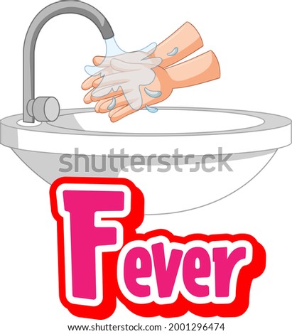 Fever font design with washing hands by water sink illustration