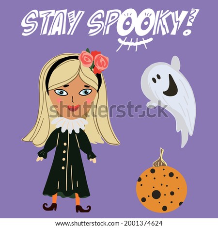 A cute little witch with a pumpkin, a ghost. The inscription - stay spooky. Halloween.