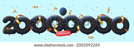 banner with 20000000 followers thank you in form 3d black balloons and colorful confetti. Vector illustration 3d numbers for social media 20M followers thanks, Blogger celebrating subscribers, likes