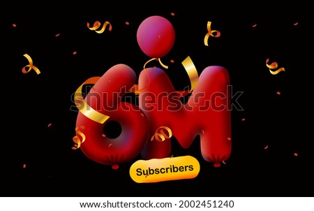 banner with 6M followers thank you in form of 3d Red balloons and colorful confetti. Vector illustration 3d numbers for social media 6000000 followers thanks, Blogger celebrating subscribers, likes
