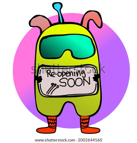 Reopening soon holding sign green glasses monster character cartoon.