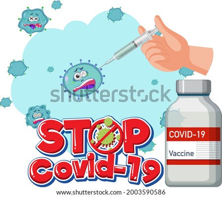 Stop Covid-19 logo or banner with covid-19 vaccine bottle and coronavirus sign illustration
