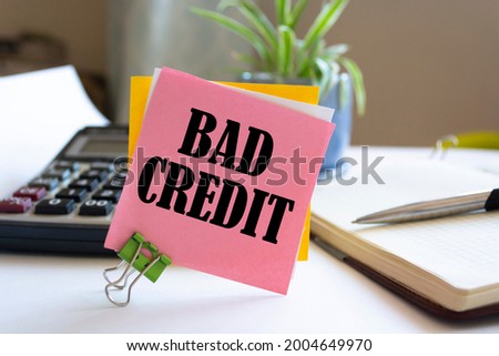 Writing text showing Bad Credit. Business photo