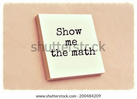 Text show me the math on the short note texture background