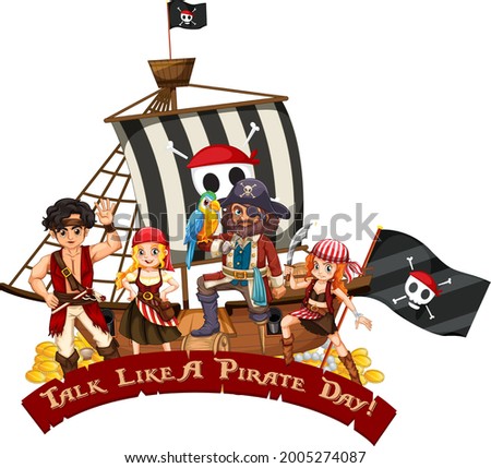 Many pirates cartoon character on the ship with talk like a pirate day font illustration
